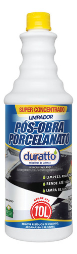 Limpador Concentrado Pós Obra P/ Porcelanato 1lt Duratto