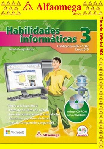 Habilidades Informáticas 3 - Certificación Mos 77-882. Excel 2010, De Ferreyra, Gonzalo. Editorial Alfaomega En Español