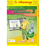 Habilidades Informáticas 3 - Certificación Mos 77-882. Excel 2010, De Ferreyra, Gonzalo. Editorial Alfaomega En Español