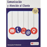 Comunicacion Y Atencion Al Cliente 2021 Vv.aa Macmillan