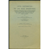 Lista Sistematica De Las Aves Argentinas - Zotta, Angel R.