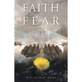 Libro Faith Over Fear: Una Verdadera Historia De Belleza Sur