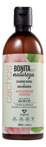 Ativador De Cachos 3a - 4c Bonita Por Natureza Vegano 500ml