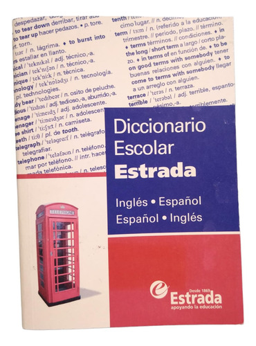 Diccionario Escolar Estrada Ingles-español/español-ingles