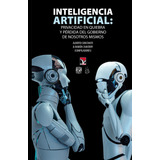 Inteligencia Artificial: Privacidad En Quiebra
