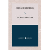 Evgueni Onieguin - Pushkin, Alexander
