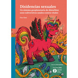 Disidencias Sexuales - Facu Saxe - Ediciones Ungs 