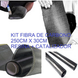 Kit Fibra De Carbono Tela 250cmx30cm + Kit Resina Endurec 3k