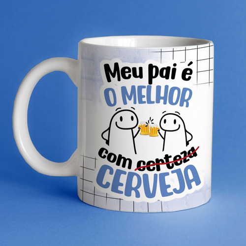 Caneca Personalizada Meme Flork Presente  Meu Pai É O Melhor