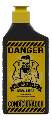 Condicionador Barba E Cabelo Danger Barba Forte 250ml