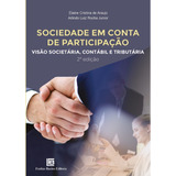 Sociedade Em Conta De Participação: Visão Societária, Contábil E Tributária, De Junior, Arlindo Luiz Rocha. Editora Freitas Bastos, Capa Mole Em Português, 2022