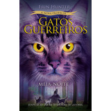 Livro Gatos Guerreiros (a Nova Profecia) - Meia-noite