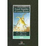 Fossil Reptiles Of Great Britain, De M.j. Benton. Editorial Springer, Tapa Blanda En Inglés