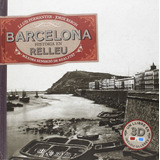 Barcelona. Història En Relleu (col·lecció 3d (anaglif))