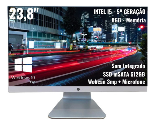 Computador All In One I5 Intel 8 Gb 23.8 Webcam 512 Gb Ssd