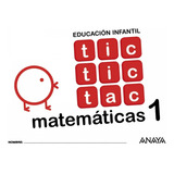 Libro Tic Tic Tac 1 Matematicas 3 Anos - Vv.aa.