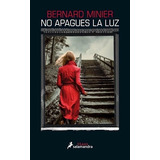 Libro No Apagues La Luz De Bernard Minier