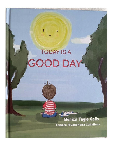 Libro De Lectura: Today Is A Good Day. Literatura En Ingles