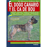 El Presa Canario Y Ca De Bou