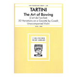 He Art Of Bowing (l Art De L Archet): 50 Variations On A Gav