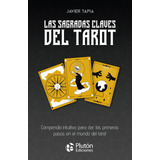 Las Sagradas Claves Del Tarot Javier Tapia