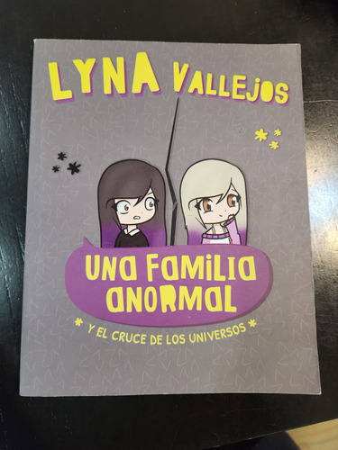 Lyna Vallejos Una Familia Anorma Y El  Cruce De Los Univerl 