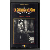 La Quimera Del Oro - Charles Chaplin Vhs- 