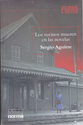 Los Vecinos Mueren En Las Novelas, Sergio Aguirre