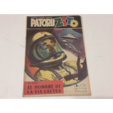 Revista Patoruzito N° 827 De 1961. Dante Quinterno