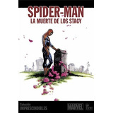 Spider - Man  La Muerte De Los Stacy, De Marvel. Editorial Ovni Press, Tapa Blanda En Español