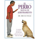 Perro,el Nuevo Manual De Adiestramiento - Fogle,bruce