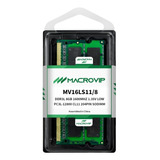 Memória Notebook Macrovip 8gb Ddr3l 1600mhz Mv16ls11/8