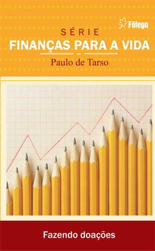 Livro Finanças Para A Vida - Fazendo Doações