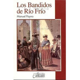 Los Bandidos De Río Frío Libro Infantil Juvenil Escolar