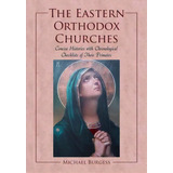 The Eastern Orthodox Churches, De Michael Burgess. Editorial Mcfarland Co Inc, Tapa Blanda En Inglés