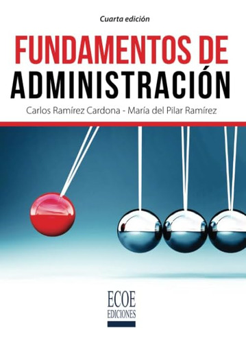 Libro: Fundamentos De Administración (edición En Español)
