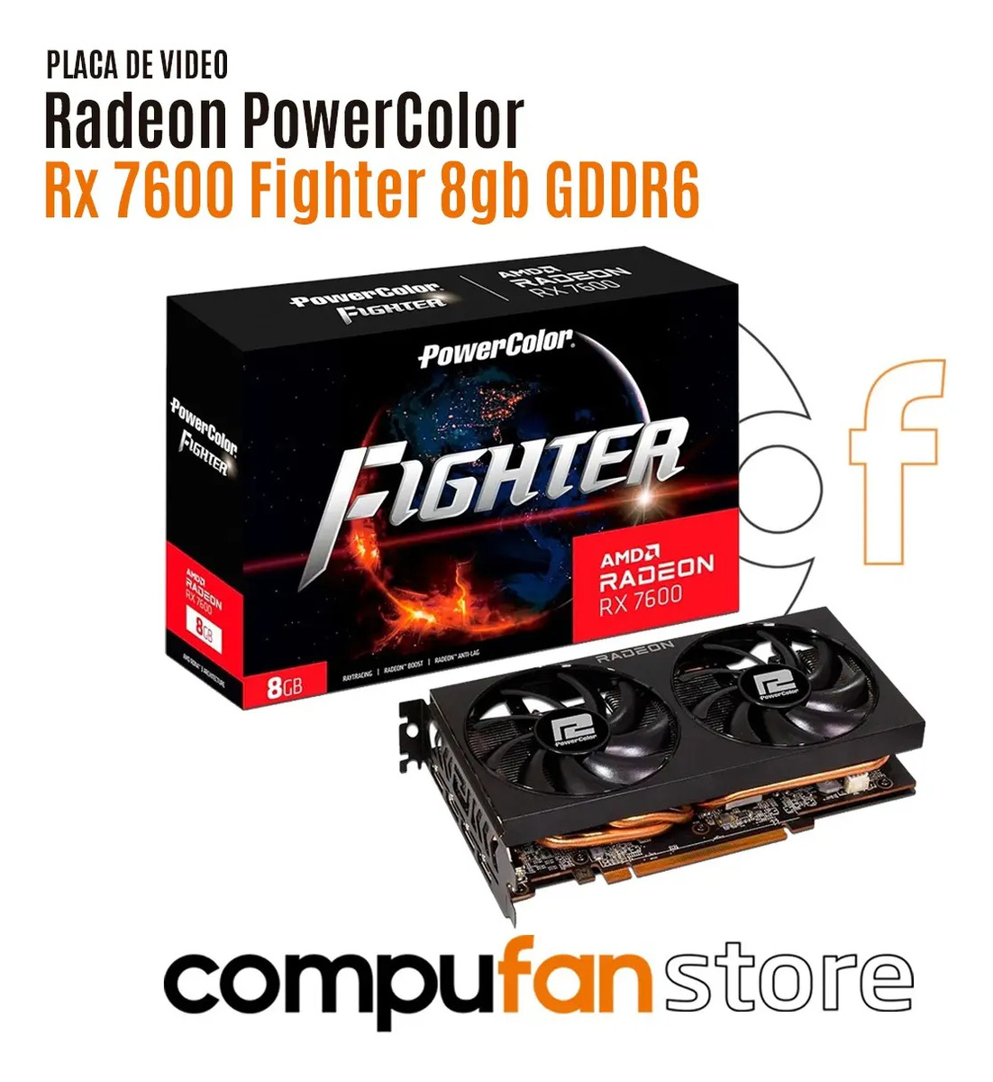 COMBO PLACA DE VIDEO RX 7600 8GB + FUENTE CERTIFICADA 600W