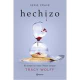 Libro Hechizo (serie Crave 5) - Wolff, Tracy