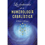 Fundamentos De La Numerologia Cabalistica, Los - Aaron Shlez