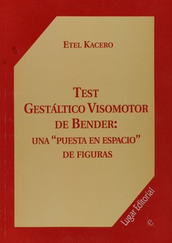 Test Gestaltico Visomotor Bender  - Kacero, Etel