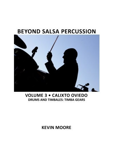 Beyond Salsa Percussion Calixto Oviedo  Drums  Y  Timbales T