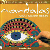 Mandalas- Hacia El Bienestar Cotidiano - Imaginador