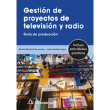 Libro Gestión De Proyectos De Televisión Y Radio