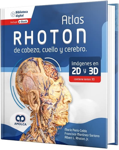 Atlas Rhoton De Cabeza, Cuello Y Cerebro. Imágenes En 2d-3d