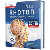 Atlas Rhoton De Cabeza, Cuello Y Cerebro. Imágenes En 2d-3d