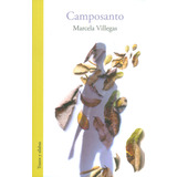 Campo Santo, De Marcela Villegas. Editorial Silaba Editores, Tapa Blanda, Edición 2018 En Español