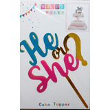 Cake Topper Revelacion De Genero He Or She Bebe - 5 Piezas