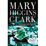 Asesinato En Directo - Higgins Clark,mary