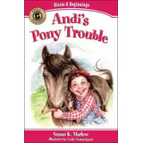 Andi's Pony Trouble - Susan K Marlow