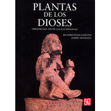 Plantas De Los Dioses - Schultes Richard Evans (tapa Dura)